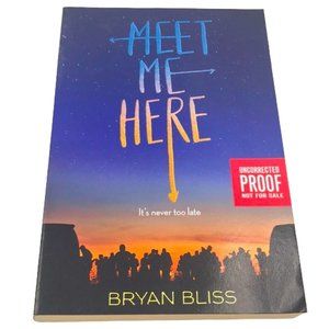 Meet Me Here by Bryan Bliss